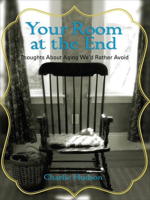 Title details for Your Room at the End by Charlie Hudson - Available